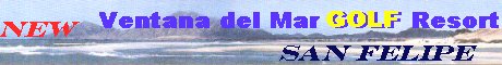 New San Felipe GOLF resort